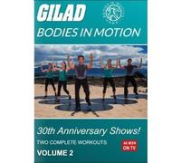 Gilad Bodies in Motion: 30th Anniversary Shows Volume 2 [USA] [DVD]