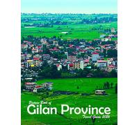 Gilan Province, Iran: A Visual Journey Through Stunning Landmarks, Travel and Nature lovers.