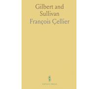 Gilbert and Sullivan: And Their Operas; With Recollections and Anecdotes of Doyly Carte Other Famous Savoyards