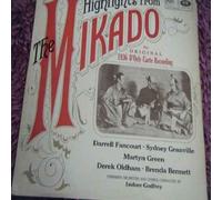 Gilbert and Sullivan - D'Oyly Carte Opera Company, The - Highlights From The Mikado - Gilbert and Sullivan - D'Oyly Carte Opera Company, The LP