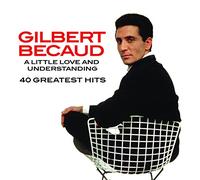 Gilbert Becaud - A Little Love And Understanding / 40 Greatest hits