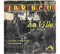 Gilbert Becaud - La Ville / Il Fait Des Bonds Le Pierrot Qui Danse / .. [Vinilo 7 pulgadas - 45 rpm]