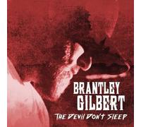 Gilbert Brantley - The Devil Don't Sleep Delu