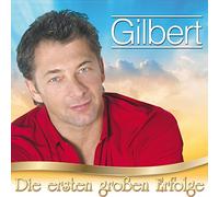 Gilbert - Die ersten großen Erfolge