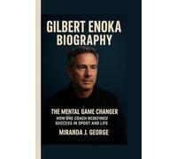 Gilbert Enoka Biography: The Mental Game Changer - How One Coach Redefined Success in Sport and Life