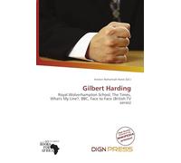 Gilbert Harding: Royal Wolverhampton School, The Times, What's My Line?, BBC, Face to Face (British TV series)