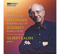 Gilbert Kalish Plays Haydn, Beethoven And Schubert