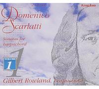 Gilbert Rowland - Scarlatti:Sonatas Harpsichord1