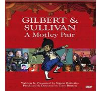 Gilbert & Sullivan-A Motley Pair [Reino Unido] [DVD]
