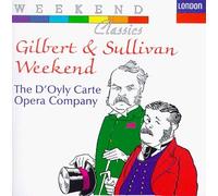 Gilbert & Sullivan – Gilbert & Sullivan Weekend