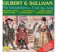Gilbert & Sullivan - Gondoliers/Trial by Jury-Complete