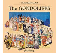 Gilbert & Sullivan - The Gondoliers