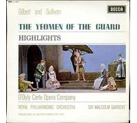 Gilbert & Sullivan - The Yeoman of the Guard - Highlights