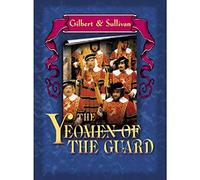 Gilbert & Sullivan - Yeoman of the Guard [USA] [DVD]