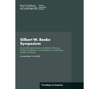 Gilbert W. Beebe Symposium: AI and ML Applications in Radiation Therapy, Medical Diagnostics, and Radiation Occupational Health and Safety