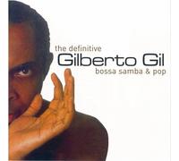 Gilberto Gil - The Difinitive Bossa Samba & P