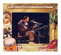Gilberto,Joao - and Bossa Friends [Import]