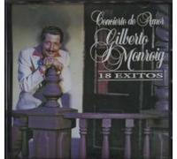 Gilberto Monroig - Concierto De Amor 18 Exitos