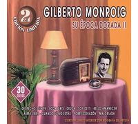 Gilberto Monroig - Su Época Dorada II