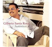 Gilberto Santa Rosa - Autentico