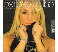 Gilbo Barbara - Che Ne Sai Di Me