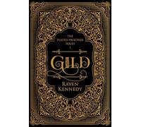 Gild: The dark fantasy romance TikTok sensation that’s sold over a million copies: 1 (Plated Prisoner)