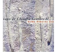 Gilda Oswaldo Cruz - O Piano De Claudio Santoro Vol