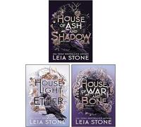 Gilded City Series 3 Books Collection Set By Leia Stone (House of Ash and Shadow, House of War and Bone, House of Light and Ether)