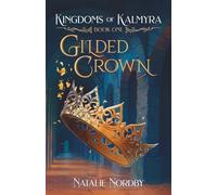 Gilded Crown (1) (Kingdoms of Kalmyra)