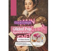 Gilded Pop by Collage Soup | Classical Portraits Disrupted with Modern Attitude & Pop Energy: A bold collage collection remixing classical beauty with ... disruption to cut up, tear up, and stick on.