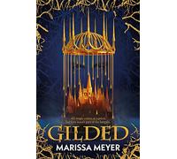 Gilded: 'The queen of fairy-tale retellings!' Booklist