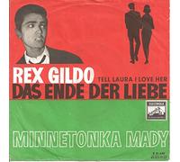 GILDO, Rex - Das Ende der Liebe (Tell Laura i love her) / Minnetonka May / E 21 640