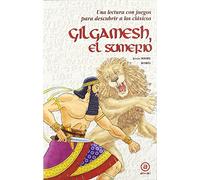 Gilgamesh, el sumerio (Para descubrir a los clásicos)