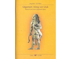 Gilgamesh. König von Uruk - Soloists, Choir, Combo and Saxophones - SCORE