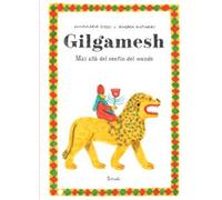 Gilgamesh: Más allá del confín del mundo: 43 (Siruela Ilustrada)