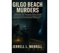 Gilgo Beach Murders: Inside LISK- Rex Heuermann, whole-genome DNA hair evidence, and the investigation from Ocean Parkway to the Riverhead courthouse