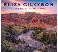 Gilkyson, Eliza - Songs From The River Wind