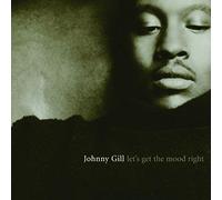 Gill,Johnny - Let's Get The Mood