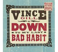 Gill, Vince - Down To My Last Bad Habit [Vinilo]