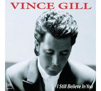 Vince Gill - I Still Believe..