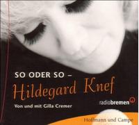Gilla Cremer - So oder so - Hildegard Knef
