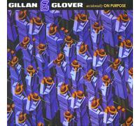 Gillan/Glover - Accidentally On Purpose