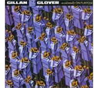 Gillan & Glover - Accidentally on Purpose