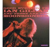 Gillan, Ian - Garth Rockett & The Moonshiner