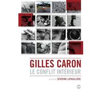 Gilles Caron : Le conflit intérieur [Francia] [DVD]