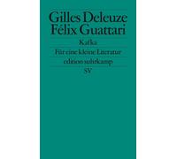 Gilles Deleuze Félix Guattari Kafka: Für eine kleine Literatur (e (Tapa blanda)