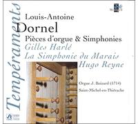 Gilles Harlé (l’orgue J. Boizard de Saint-Michel-en-Thiérache (Aisne)) - Louis Antoine Dornel : Pièces d'orgue, suite orchestrales et cantates