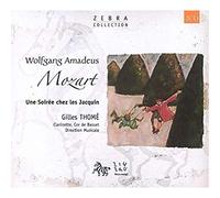 Gilles Thome - Mozart - Une soirée chez les Jacquin