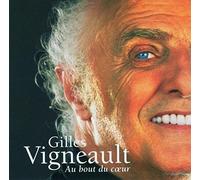 Gilles Vigneault - Au Bout Du Coeur