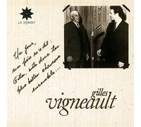 Gilles Vigneault - Mets Donc Tes Plus Belles Chansons Ensemble